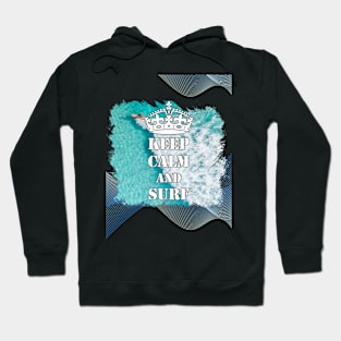 Keep Calm And Surf 58 - Summer Of Surfing Hoodie